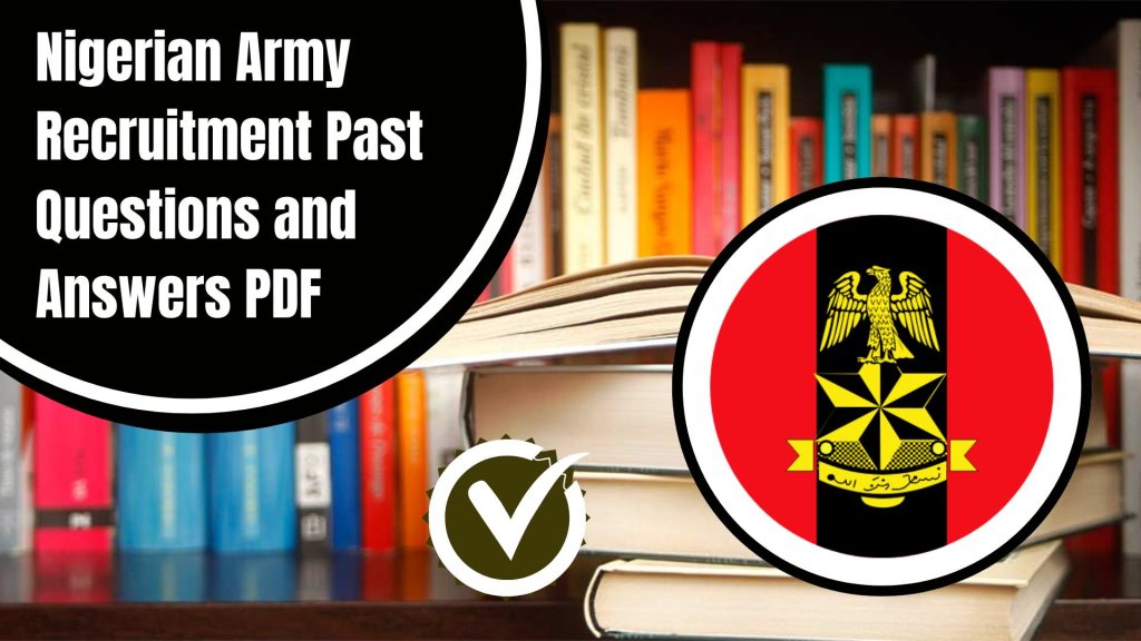 Nigerian Army Recruitment Past Questions and Answers PDF