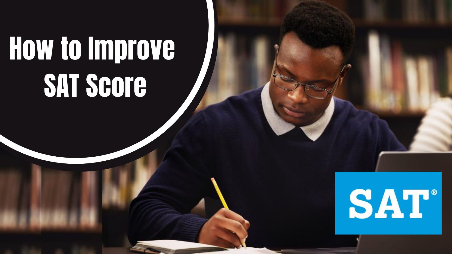 How to Improve SAT Score: Easy Strategies That Work Fast