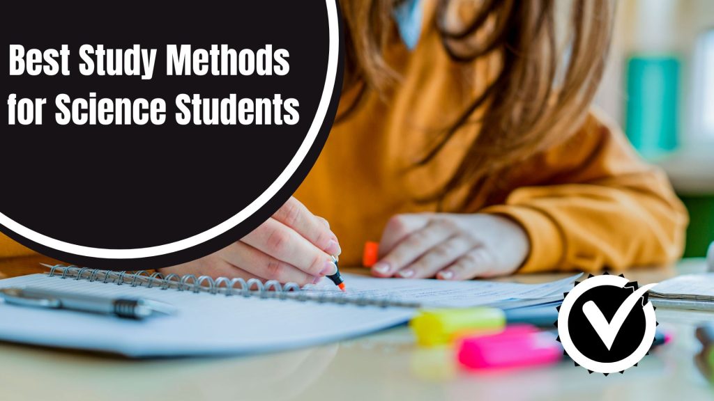 Best Study Methods for Science Students
